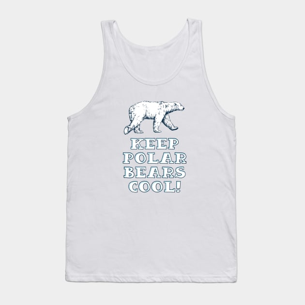 Keep Polar Bears Cool! [Rx-tp] Tank Top by Roufxis